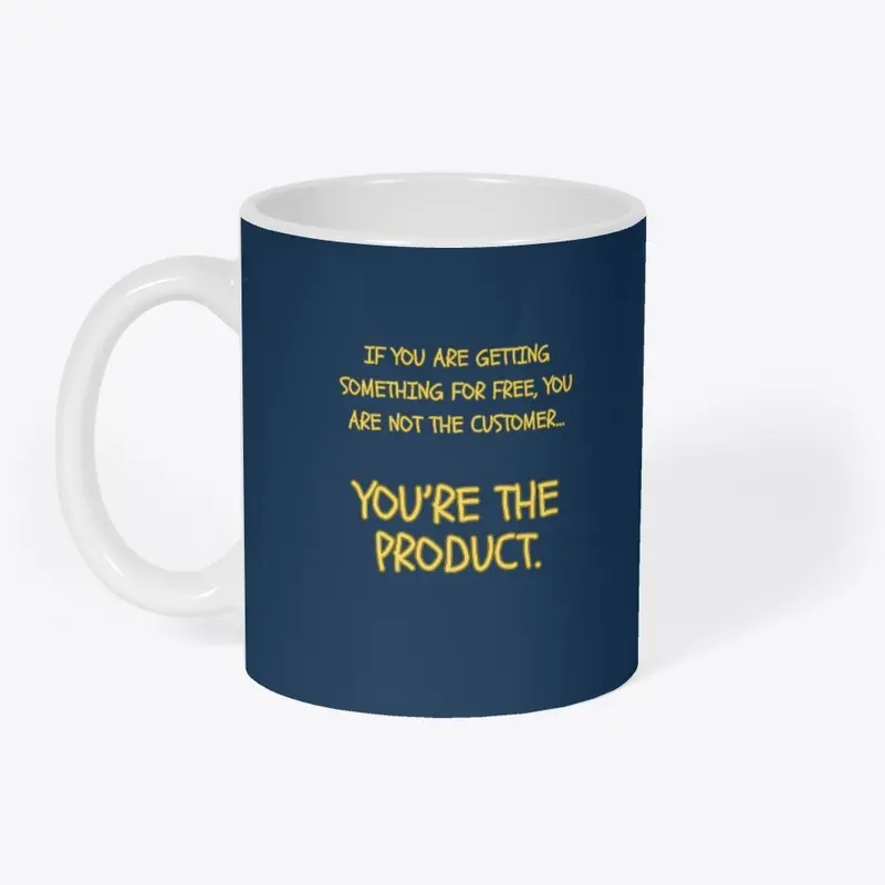 You are the Product