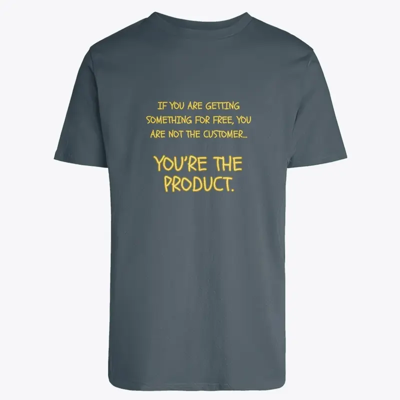 You are the Product